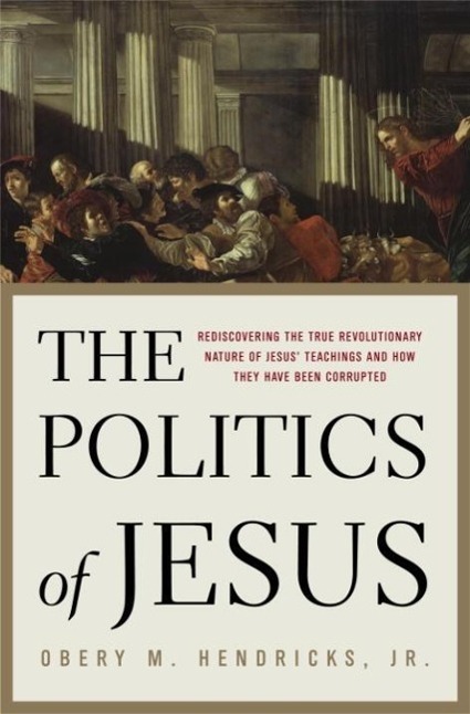 Produktbild: The Politics of Jesus | Obery M. Hendricks