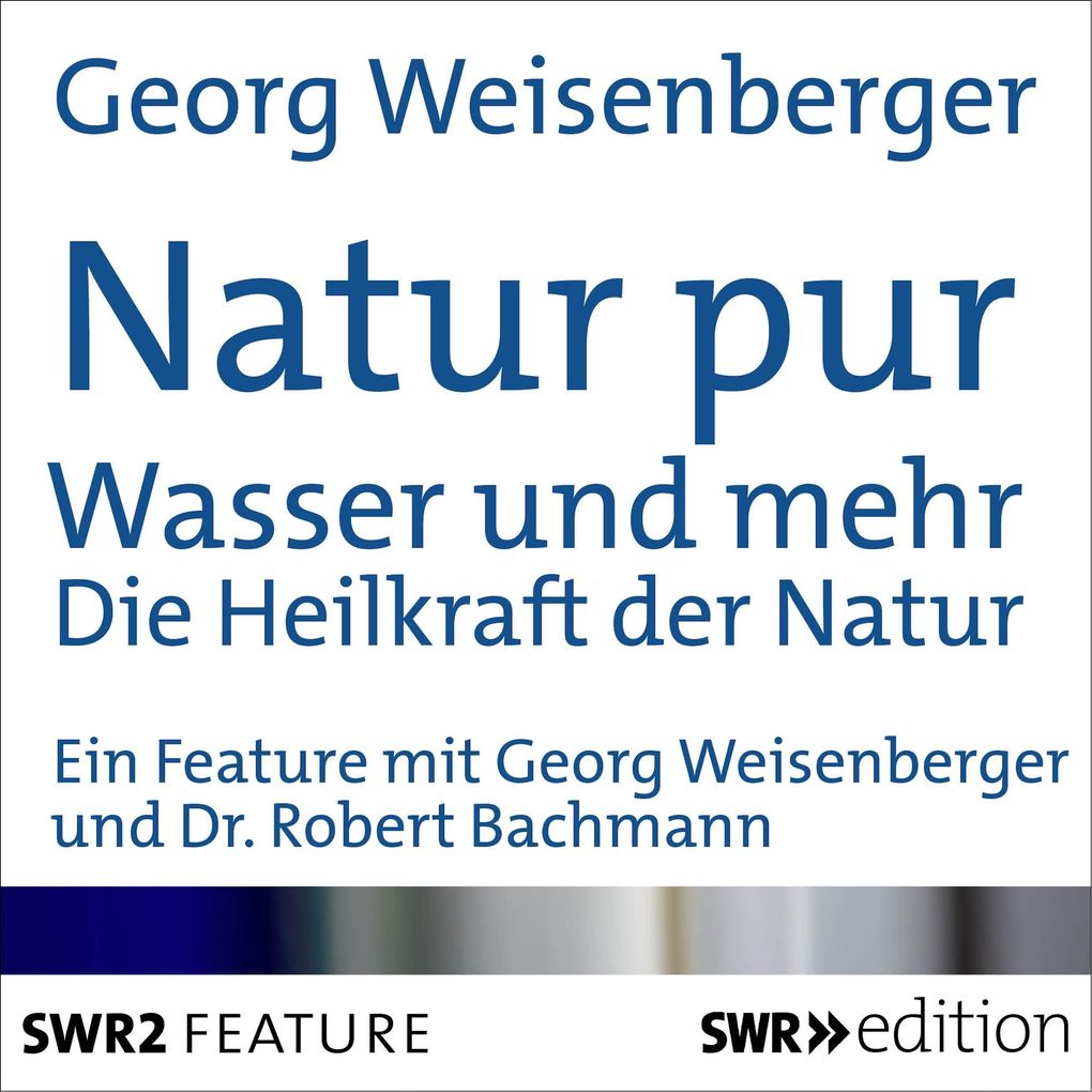 Produktbild: Natur pur: Wasser und mehr | Georg Weisenberger