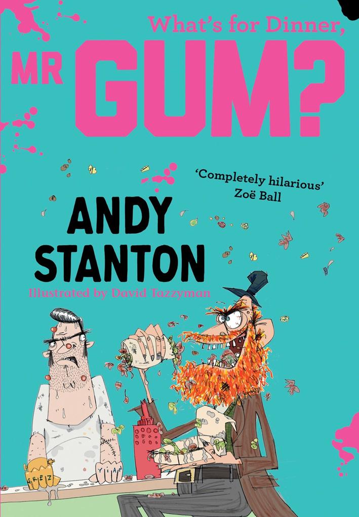 Produktbild: What's for Dinner, Mr Gum? | Andy Stanton