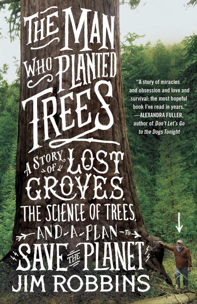 Produktbild: The Man Who Planted Trees | Jim Robbins