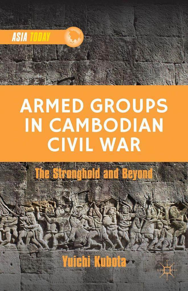 Produktbild: Armed Groups in Cambodian Civil War | Y. Kubota, Yuichi Kubota