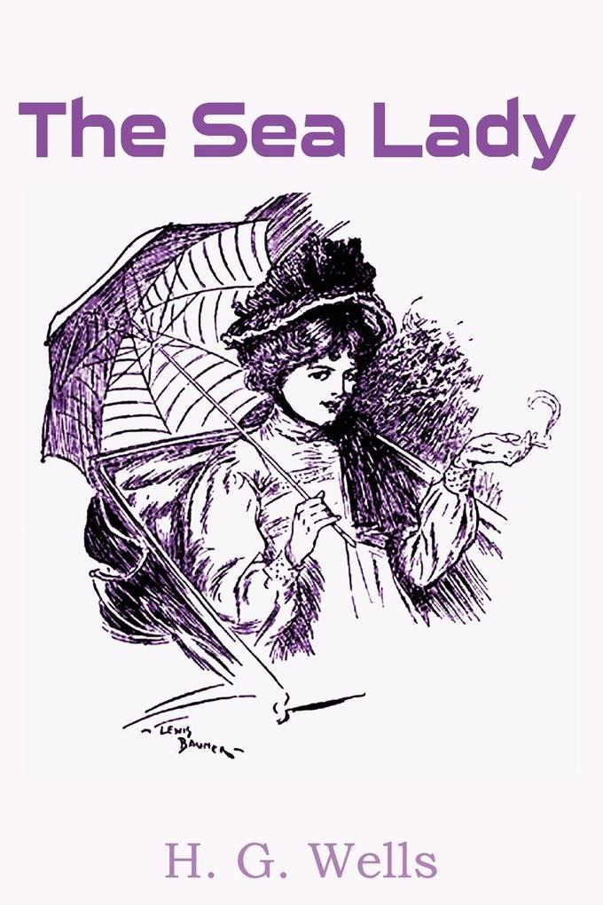 Produktbild: The Sea Lady | H. G. Wells