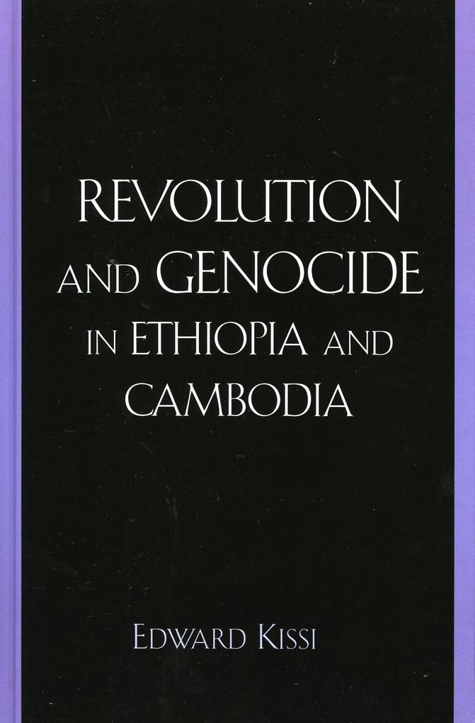 Produktbild: Revolution and Genocide in Ethiopia and Cambodia | Edward Kissi