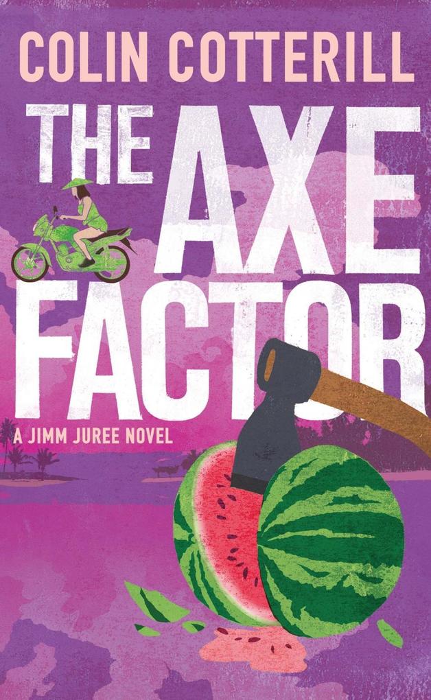 Produktbild: The Axe Factor | Colin Cotterill