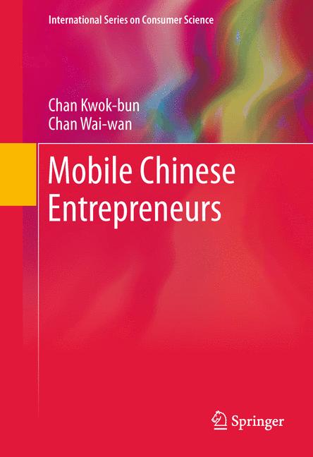Weitere Ansicht: Mobile Chinese Entrepreneurs | Chan Kwok-bun, Chan Wai-wan