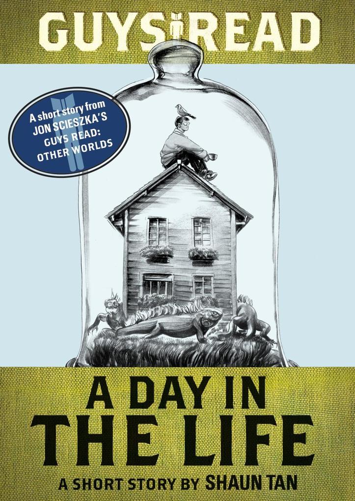 Produktbild: Guys Read: A Day In the Life | Shaun Tan