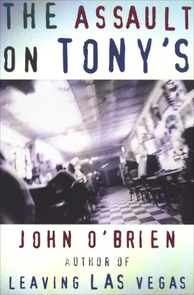 Produktbild: The Assault on Tony's | John O'Brien