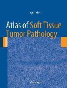 Produktbild: Atlas of Soft Tissue Tumor Pathology | Cyril Fisher