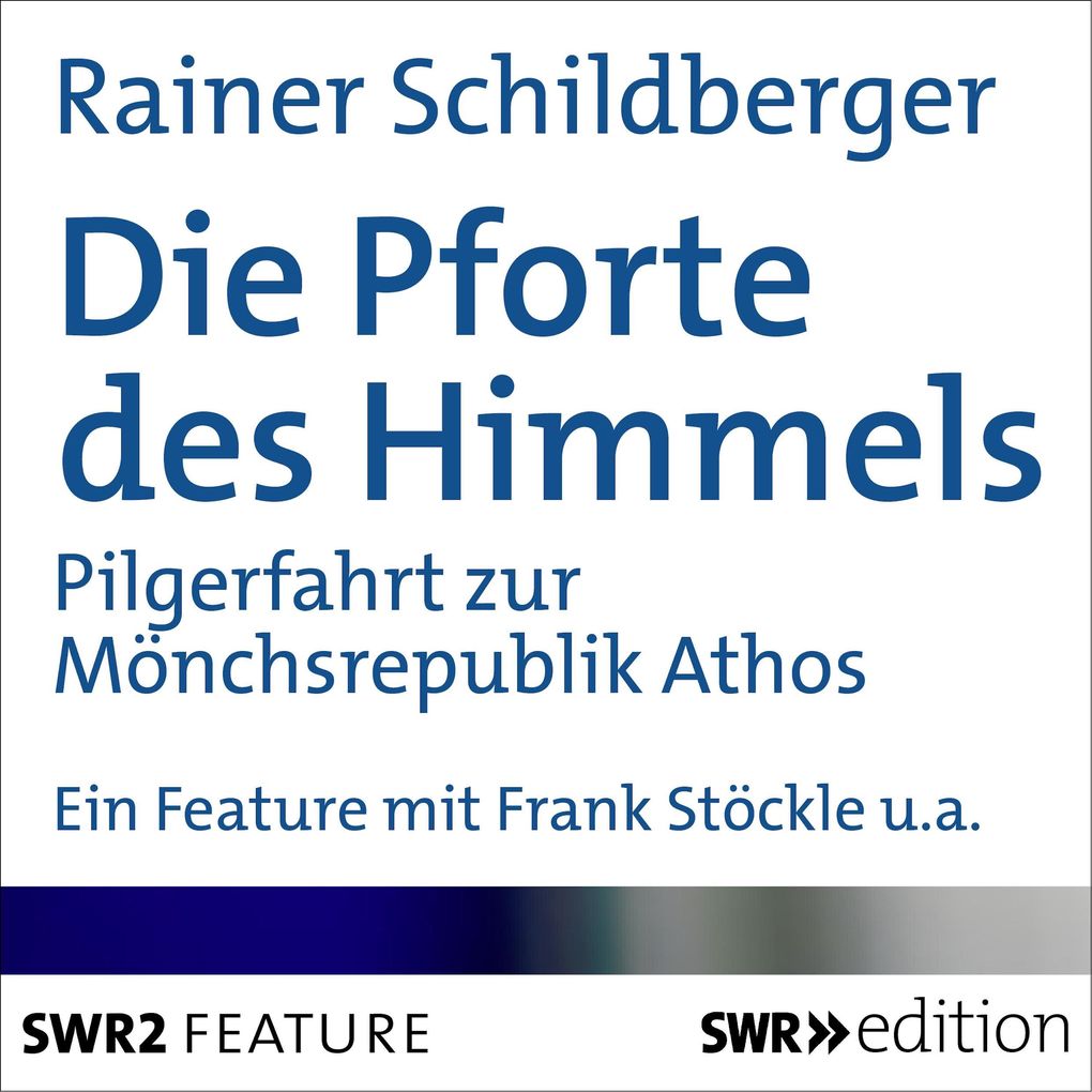 Produktbild: Die Pforte des Himmels | Rainer Schildberger