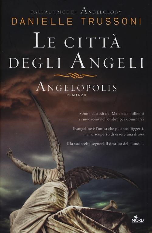 Produktbild: Le città degli angeli. Angelopolis | Danielle Trussoni