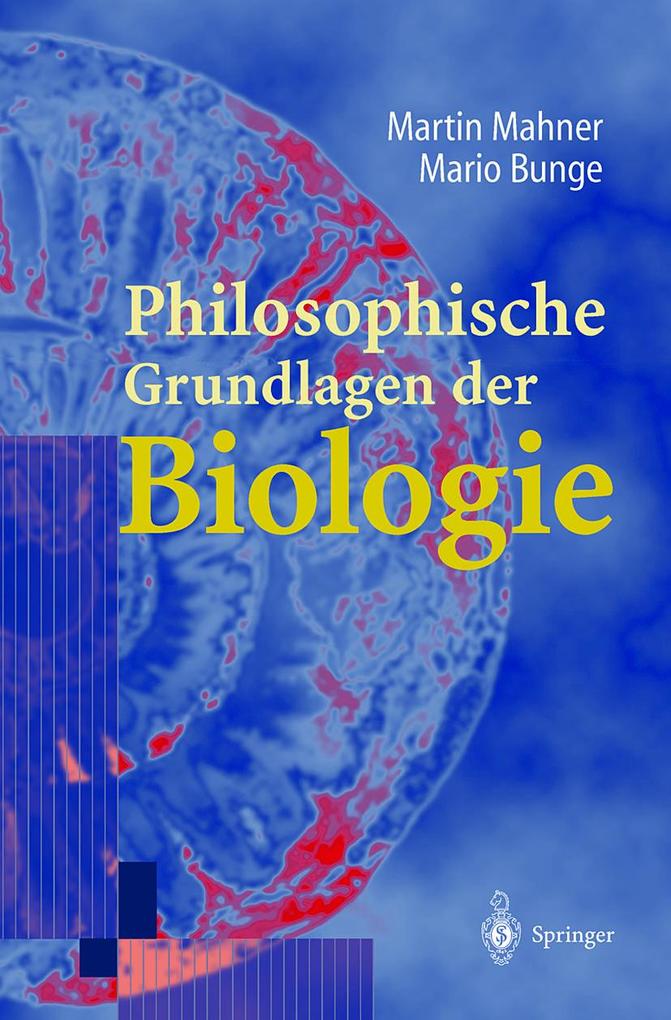 Produktbild: Philosophische Grundlagen der Biologie | Mario Bunge, Martin Mahner