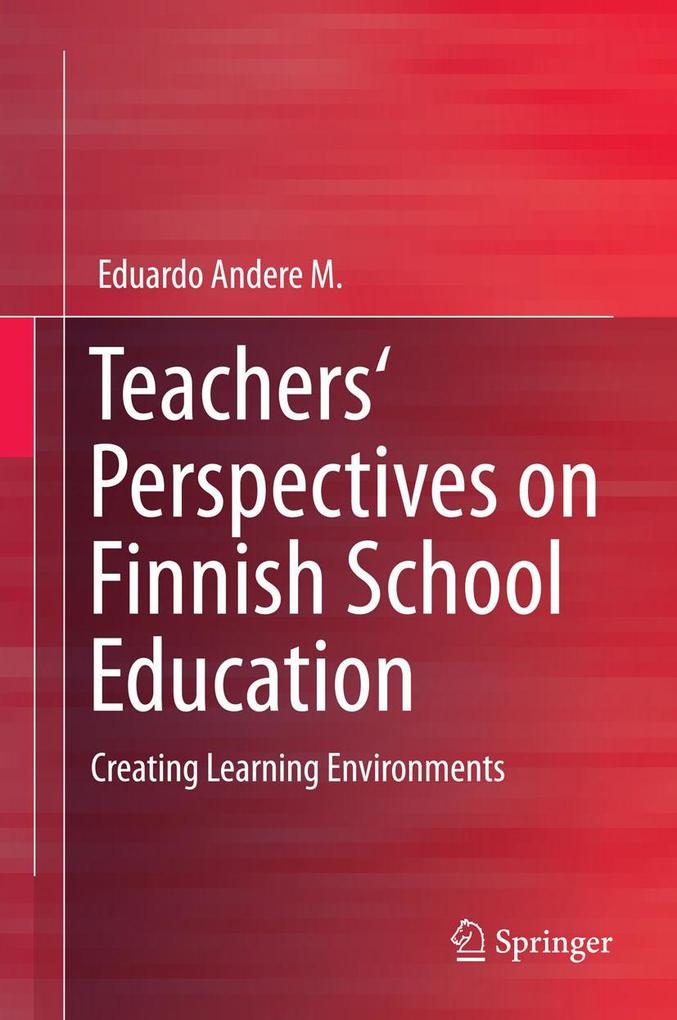 Produktbild: Teachers' Perspectives on Finnish School Education | Eduardo Andere M