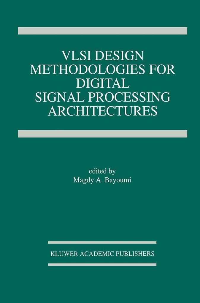 Produktbild: VLSI Design Methodologies for Digital Signal Processing Architectures
