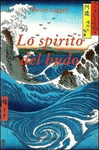 Produktbild: Lo spirito del budo | Trevor Leggett