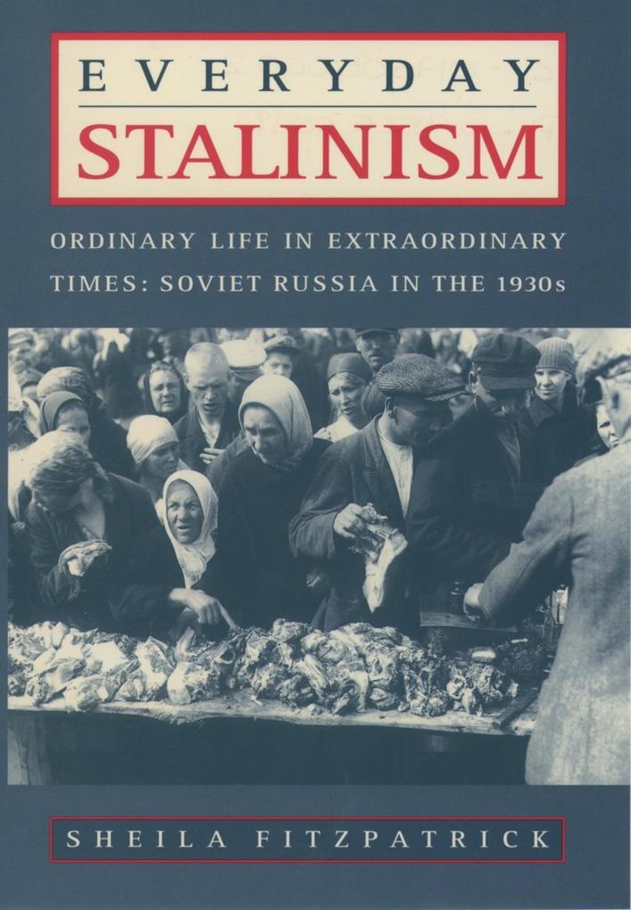 Produktbild: Everyday Stalinism | Sheila Fitzpatrick