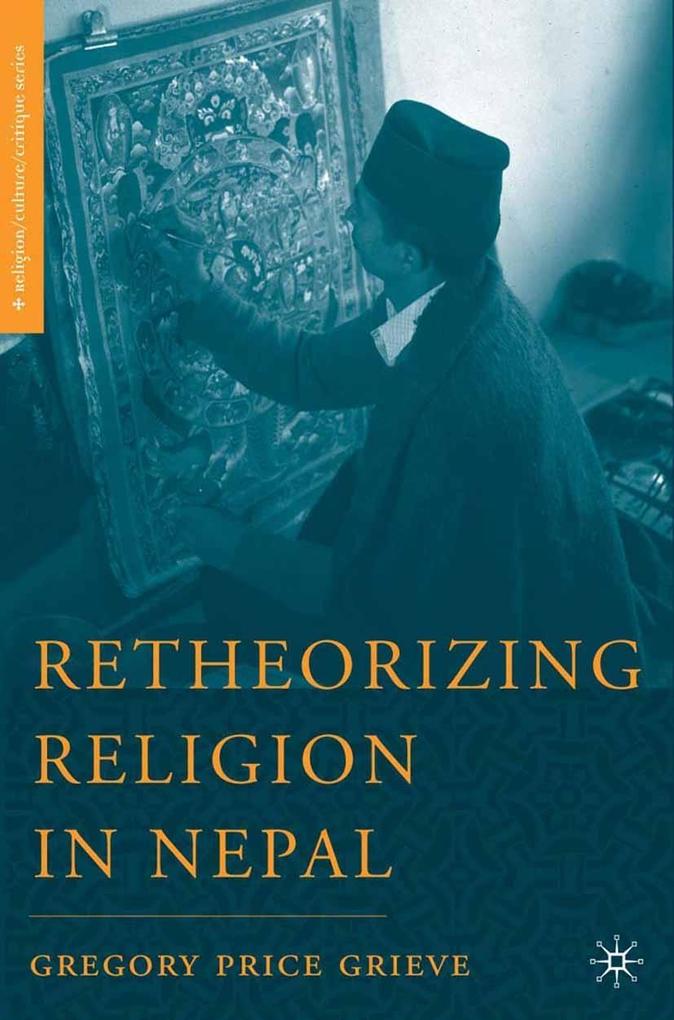 Produktbild: Retheorizing Religion in Nepal | G. Grieve