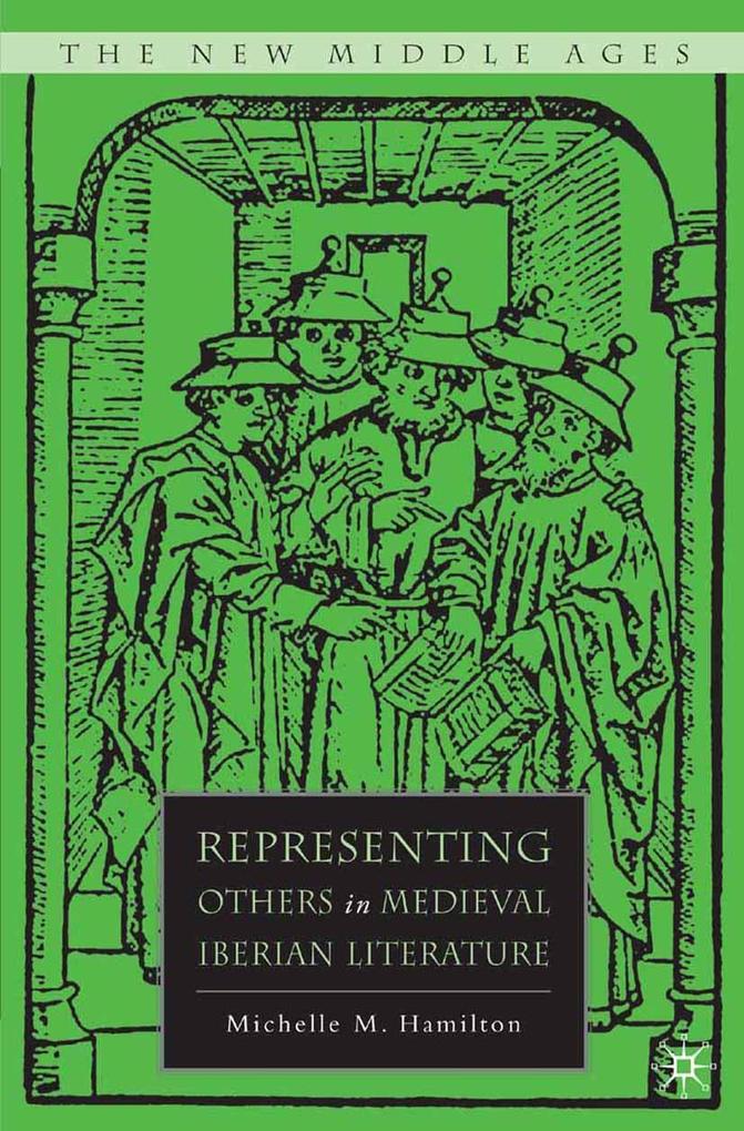 Produktbild: Representing Others in Medieval Iberian Literature | M. Hamilton