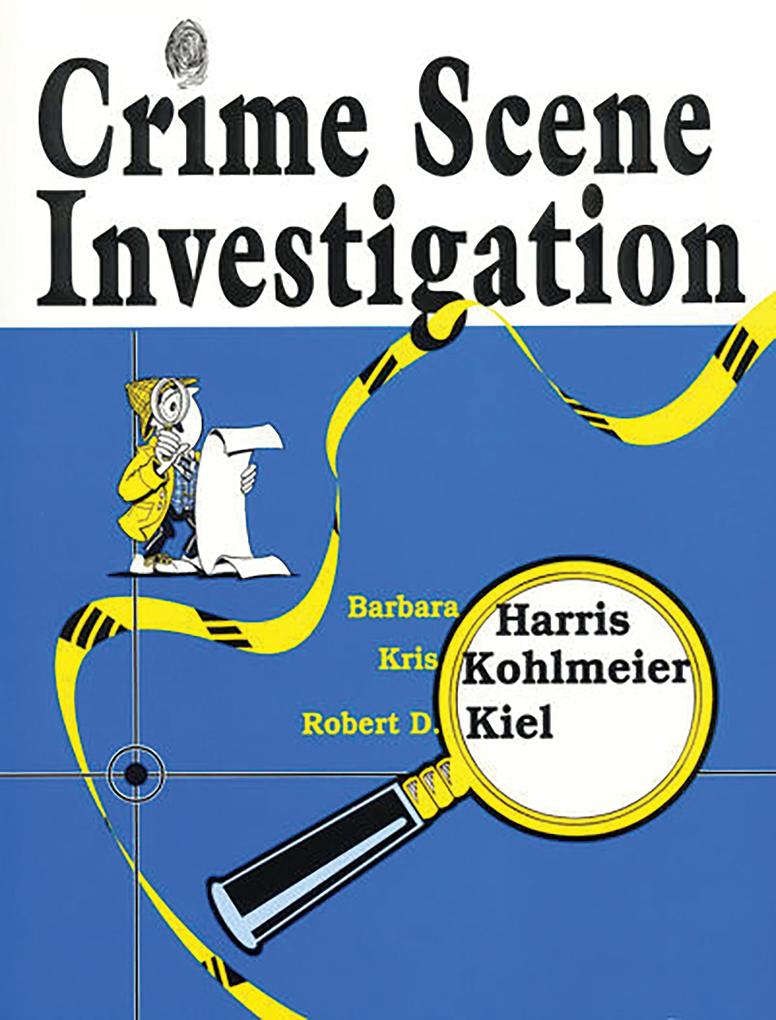 Produktbild: Crime Scene Investigation | Barbara Harris, Kris Kohlmeier, Robert D. Kiel