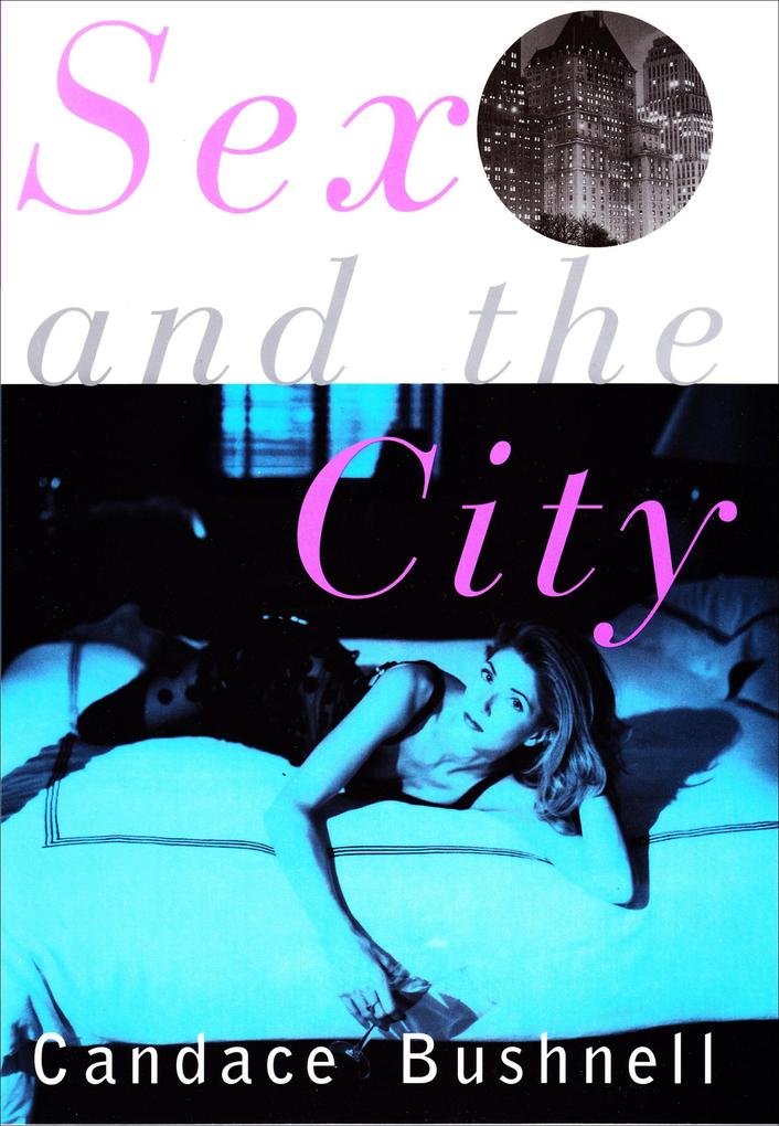 Produktbild: Sex and the City | Candace Bushnell