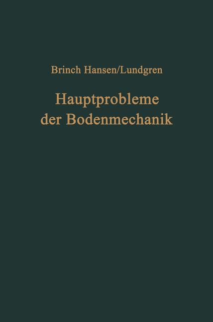 Weitere Ansicht: Hauptprobleme der Bodenmechanik | Jorgen B. Hansen, Helge Lundgren