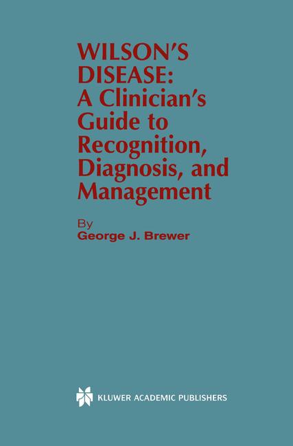 Weitere Ansicht: Wilson's Disease | George J. Brewer