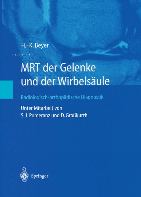 Weitere Ansicht: MRT der Gelenke und der Wirbelsäule | H.-K. Beyer
