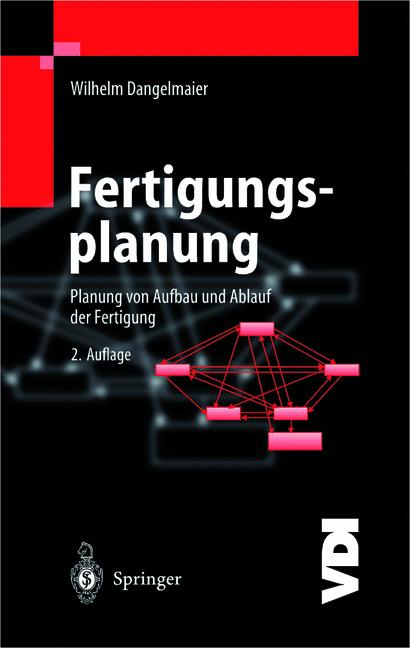 Weitere Ansicht: Fertigungsplanung | Wilhelm Dangelmaier