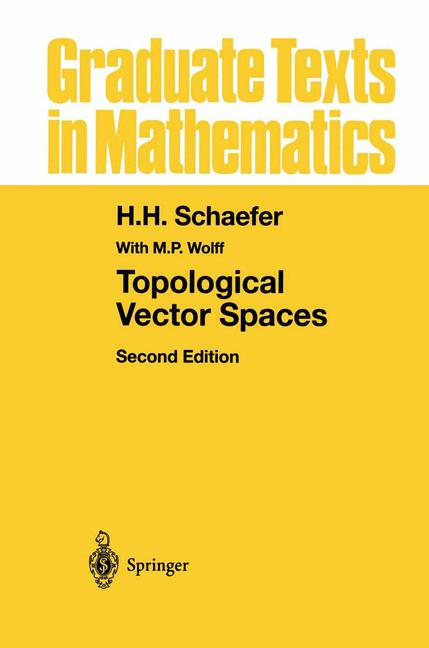 Weitere Ansicht: Topological Vector Spaces | H.H. Schaefer