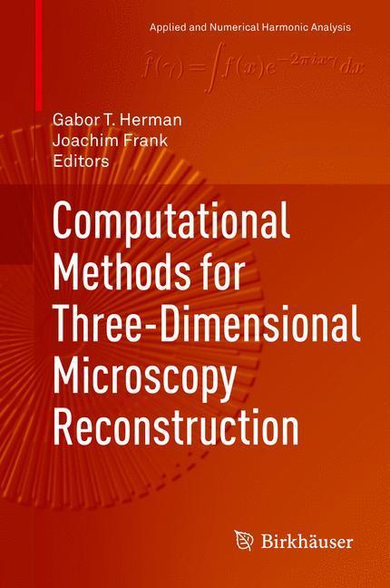 Weitere Ansicht: Computational Methods for Three-Dimensional Microscopy Reconstruction