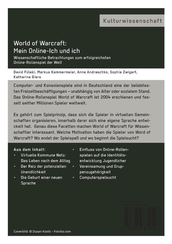 Weitere Ansicht: World of Warcraft: Mein Online-Ich und ich | David Füleki, Markus Kammermeier, Katharina Giers, Anne Andraschko, Sophia Zwigart