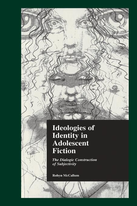 Produktbild: Ideologies of Identity in Adolescent Fiction | Robyn McCallum