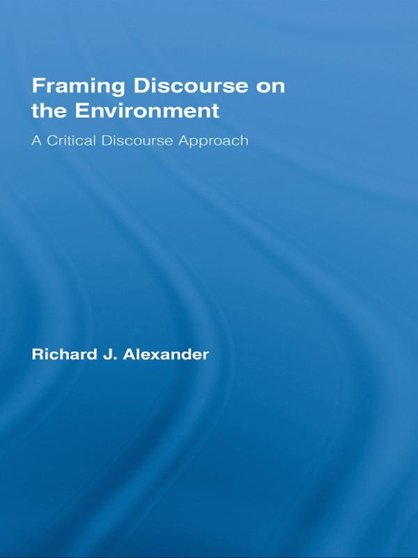 Produktbild: Framing Discourse on the Environment | Richard Alexander
