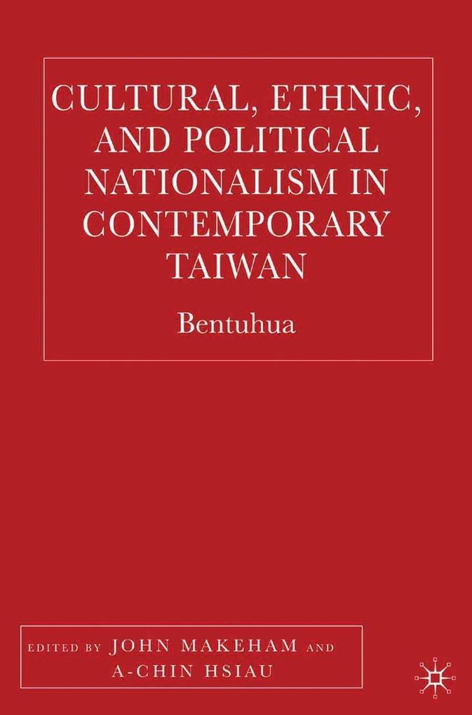 Produktbild: Cultural, Ethnic, and Political Nationalism in Contemporary Taiwan