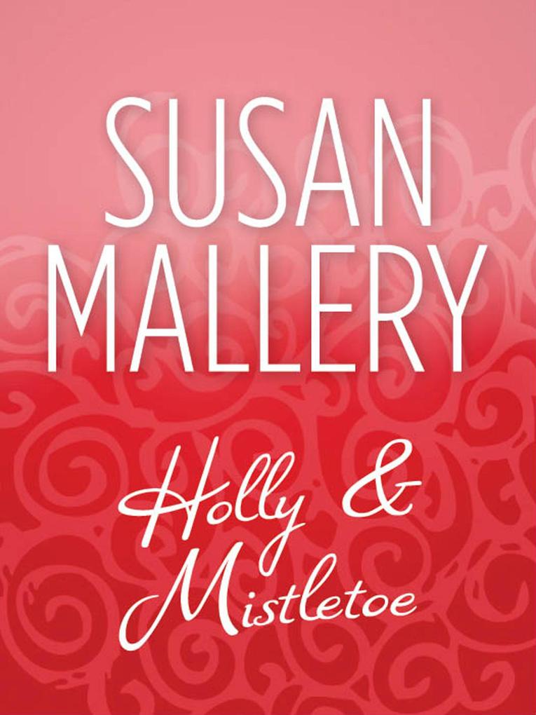 Produktbild: Holly And Mistletoe | Susan Mallery