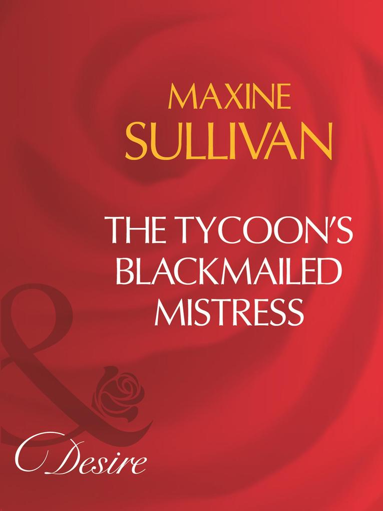 Produktbild: The Tycoon's Blackmailed Mistress | Maxine Sullivan