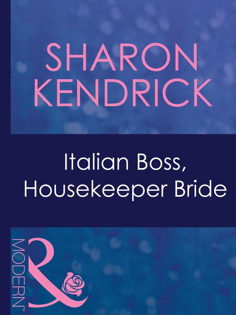 Produktbild: Italian Boss, Housekeeper Bride | Sharon Kendrick