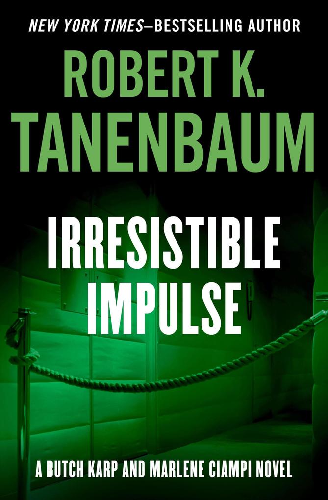Produktbild: Irresistible Impulse | Robert K. Tanenbaum