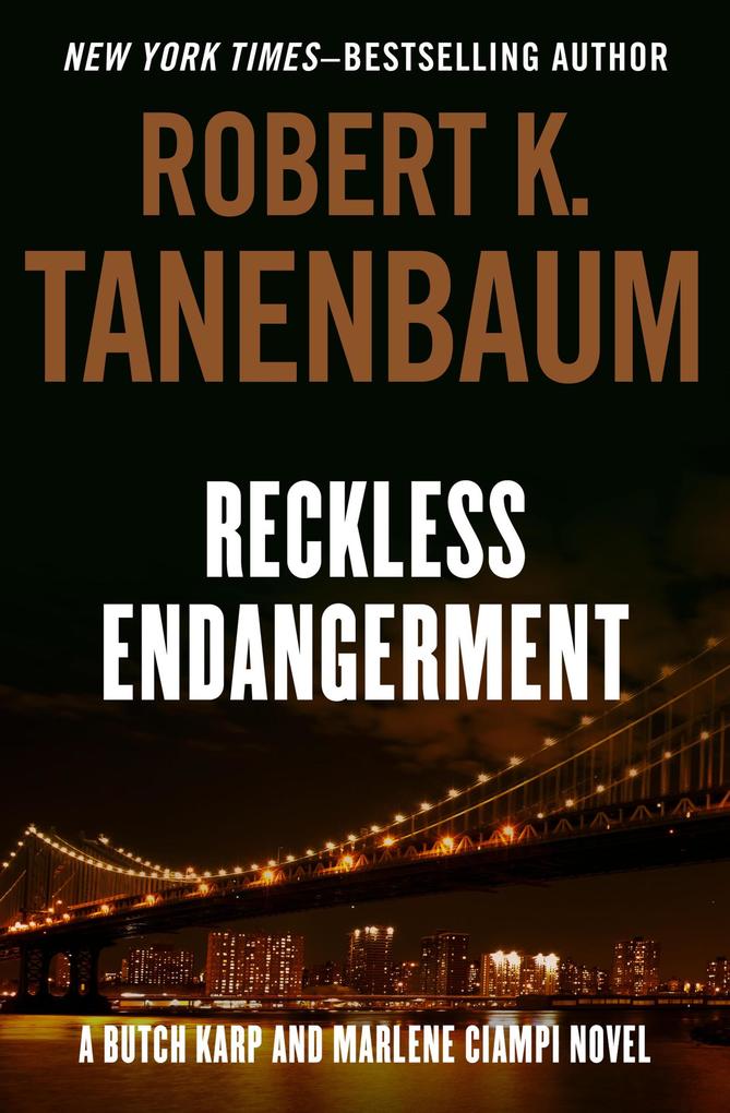 Produktbild: Reckless Endangerment | Robert K. Tanenbaum