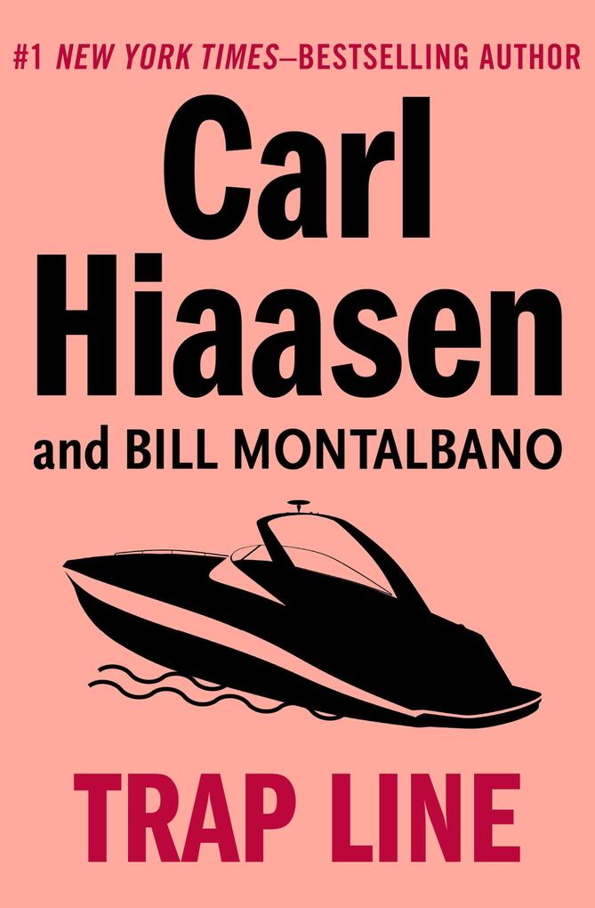 Produktbild: Trap Line | Carl Hiaasen, Bill Montalbano