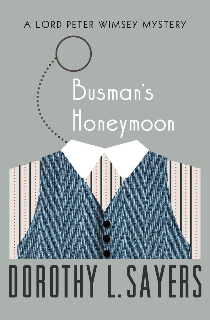 Produktbild: Busman's Honeymoon | Dorothy L. Sayers