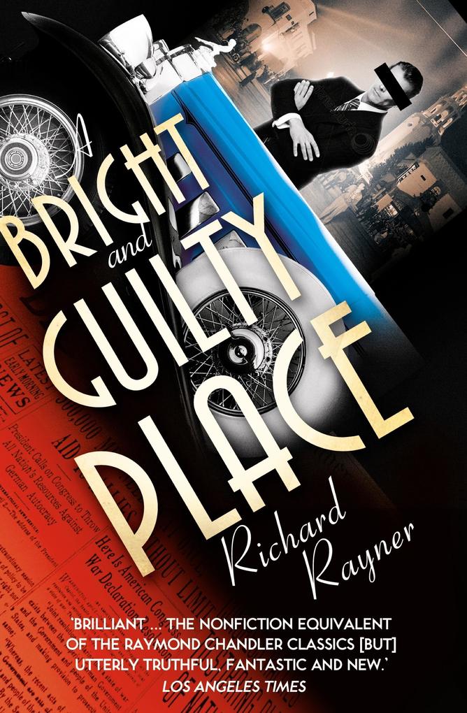 Produktbild: A Bright and Guilty Place | Richard Rayner