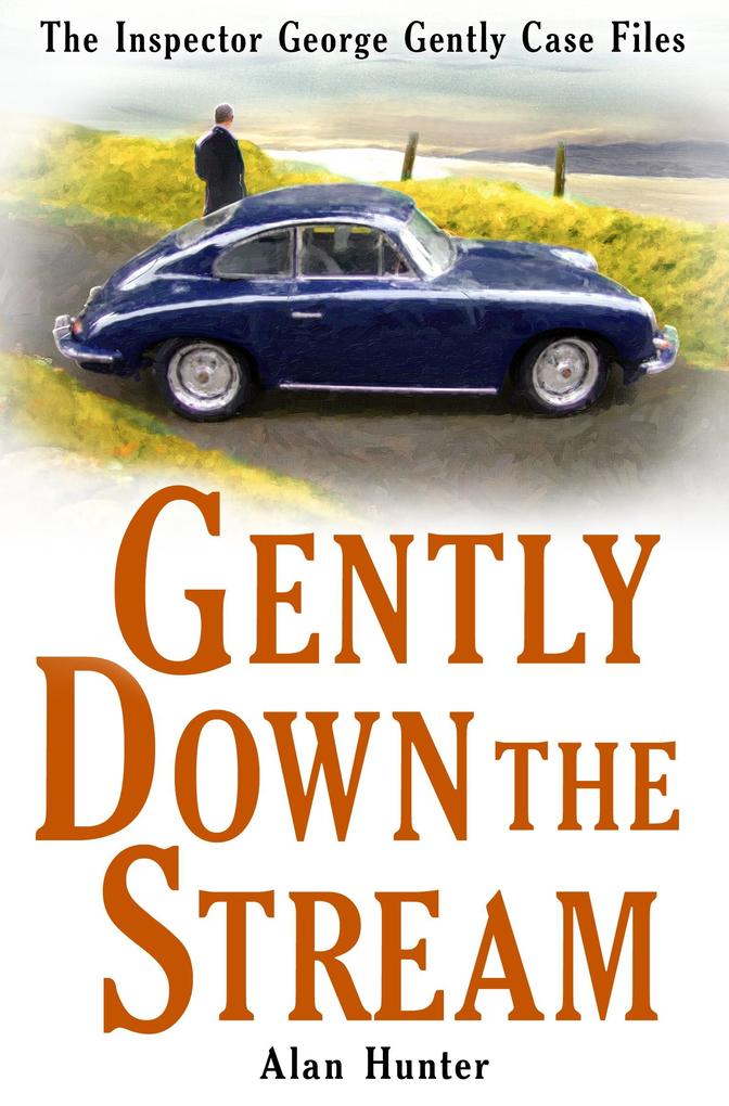 Produktbild: Gently Down the Stream | Alan Hunter