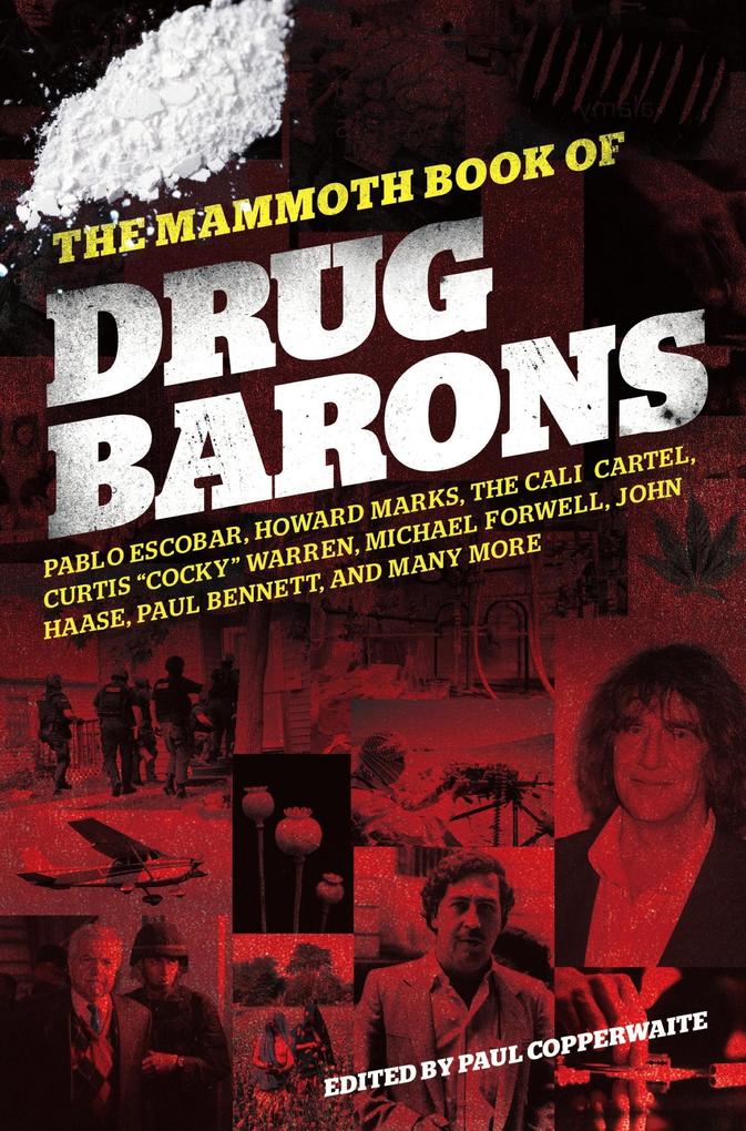 Produktbild: The Mammoth Book of Drug Barons | Paul Copperwaite