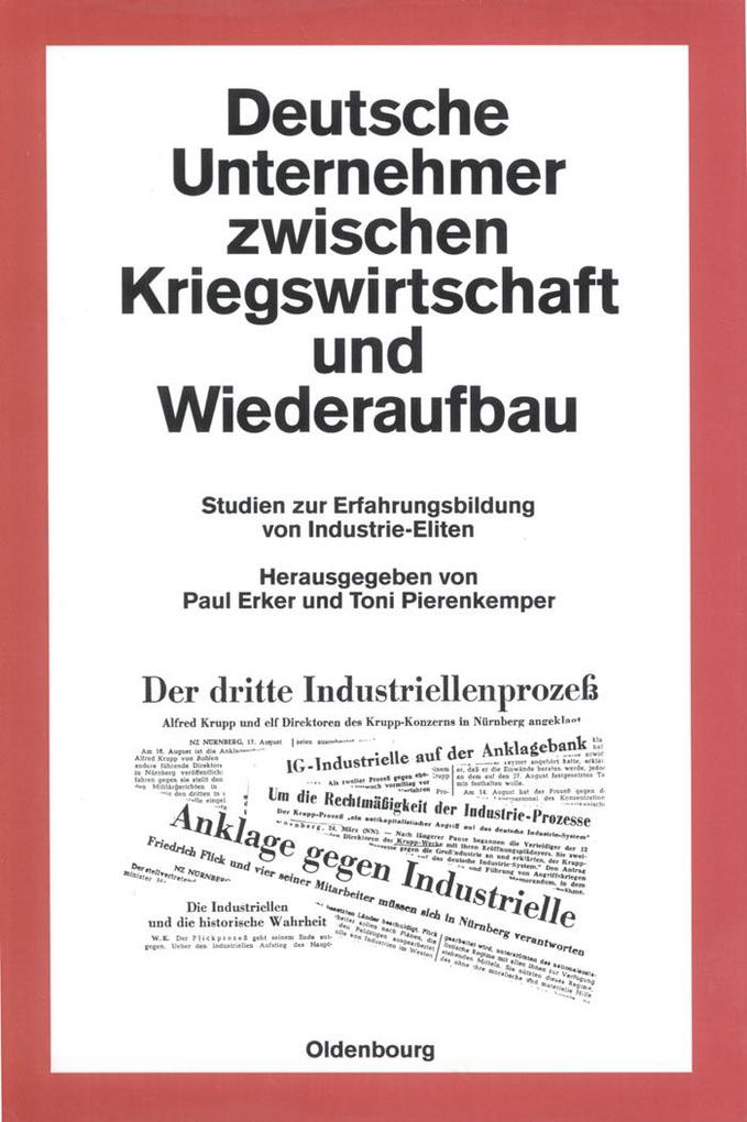 Produktbild: Deutsche Unternehmer zwischen Kriegswirtschaft und Wiederaufbau