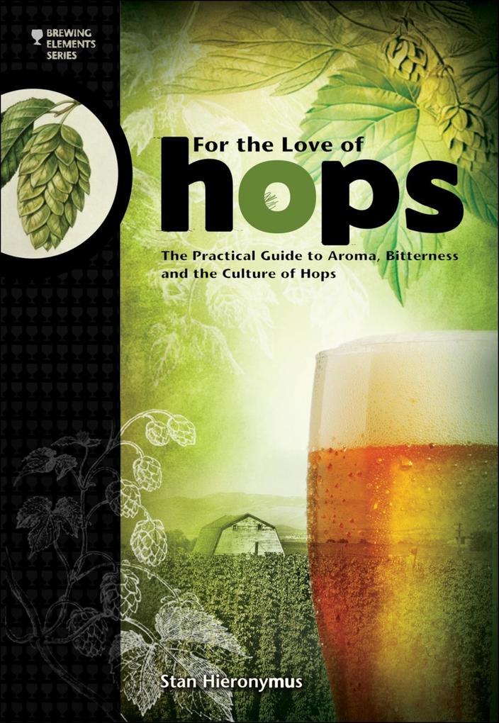 Produktbild: For The Love of Hops | Stan Hieronymus