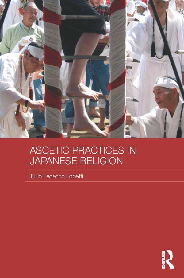 Produktbild: Ascetic Practices in Japanese Religion | Tullio Federico Lobetti