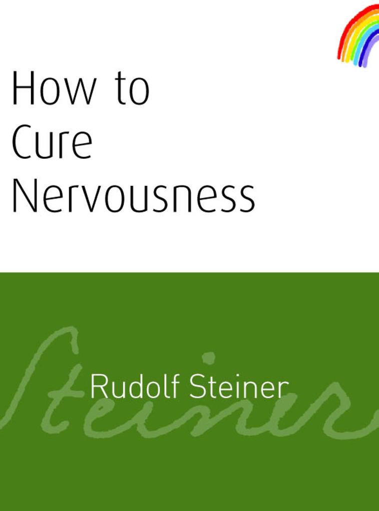 Produktbild: How to Cure Nervousness | Rudolf Steiner