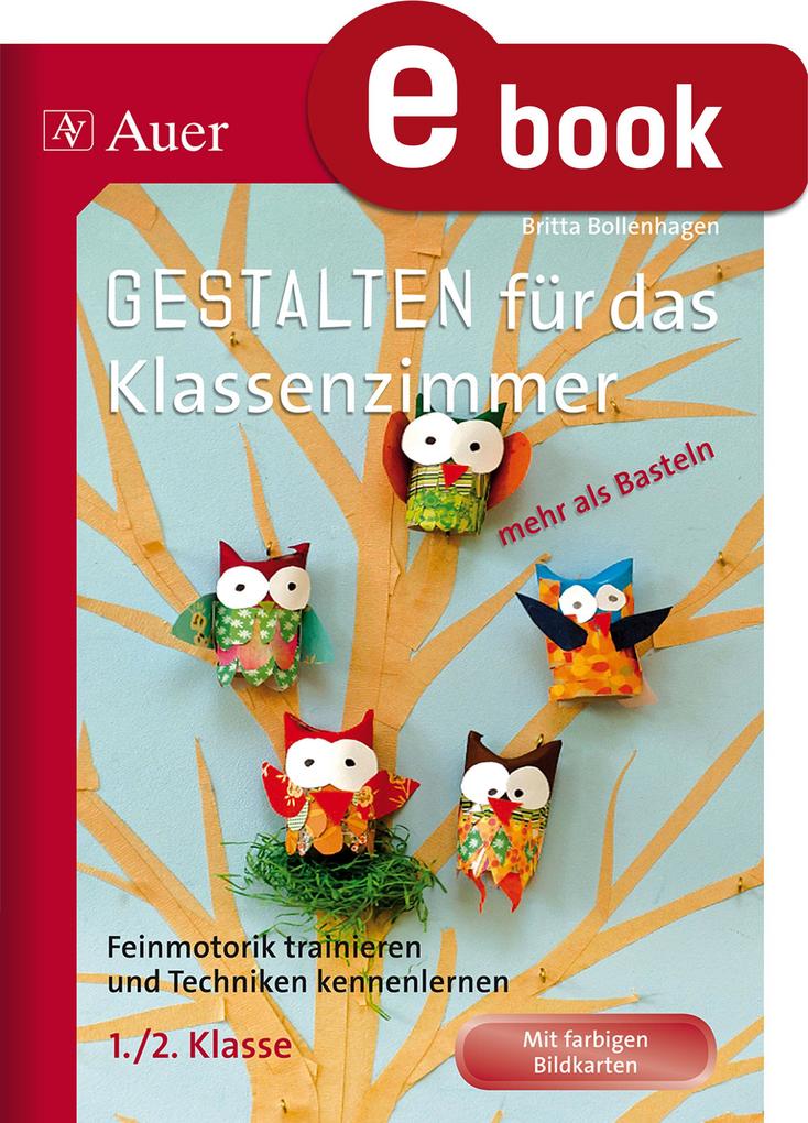 Produktbild: Gestalten Klassenzimmer - mehr als Basteln 1/2 | Britta Bollenhagen