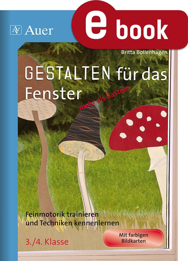 Produktbild: Gestalten für das Fenster - mehr als Basteln 3/4 | Britta Bollenhagen