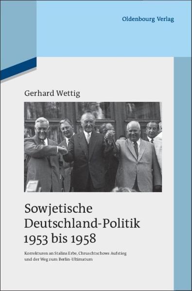 Produktbild: Sowjetische Deutschland-Politik 1953 bis 1958 | Gerhard Wettig